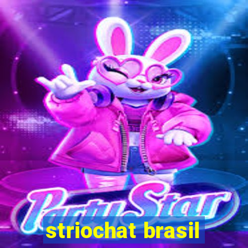 striochat brasil